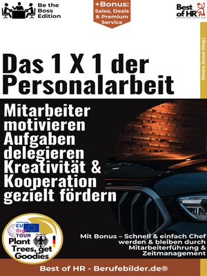 cover image of Das 1 X 1 der Personalarbeit – Mitarbeiter motivieren, Aufgaben delegieren, Kreativität & Kooperation gezielt fördern
